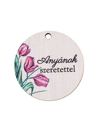 5db. Anyának szeretettel feliratos dekor tábla 5cm