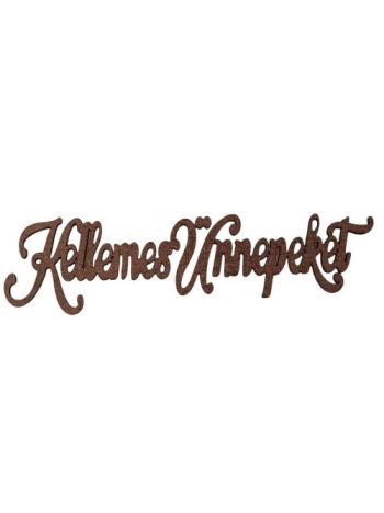 3db. Kellemes Ünnepeket karácsonyi fa felirat 15 x 3.5cm - Barna