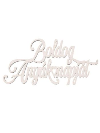 3db. Boldog Anyák Napját fa felirat 12 x 6cm - Fehér