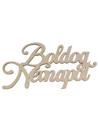 4db. festett fa Boldog Névnapot felirat 10 x 5cm - Misty gold