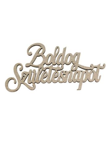 4db. festett fa Boldog Születésnapot felirat 10 x 5cm - Misty gold