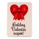 4db. Boldog Valentin napot feliratos- piros masn